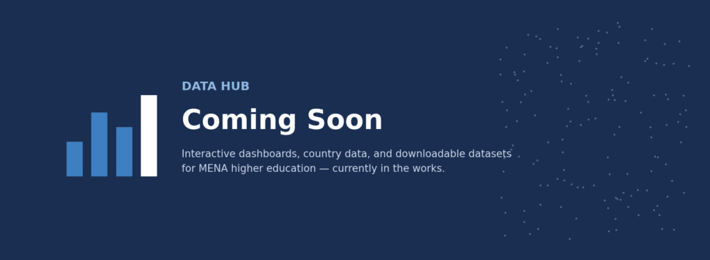 Data Hub coming soon — MENA Higher Ed